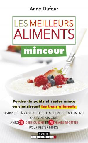 Cover of the book Les meilleurs aliments minceur by Sophie Lacoste