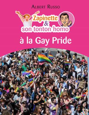 Book cover of Zapinette et son tonton homo à la Gay Pride