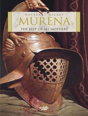 Cover of the book Murena 3. The Best of All Mothers by Allison Chisolm
