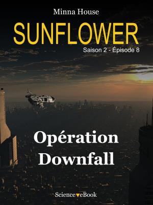 Cover of SUNFLOWER - Opération Downfall