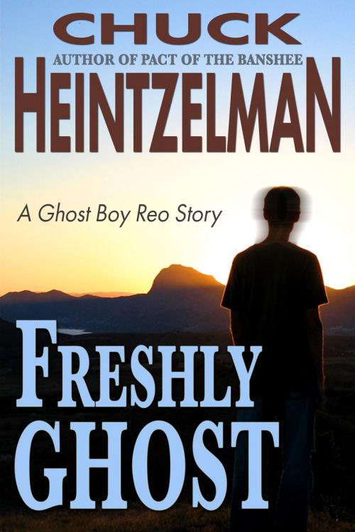 Cover of the book Freshly Ghost by Chuck Heintzelman, Kydala Publishing, Inc.