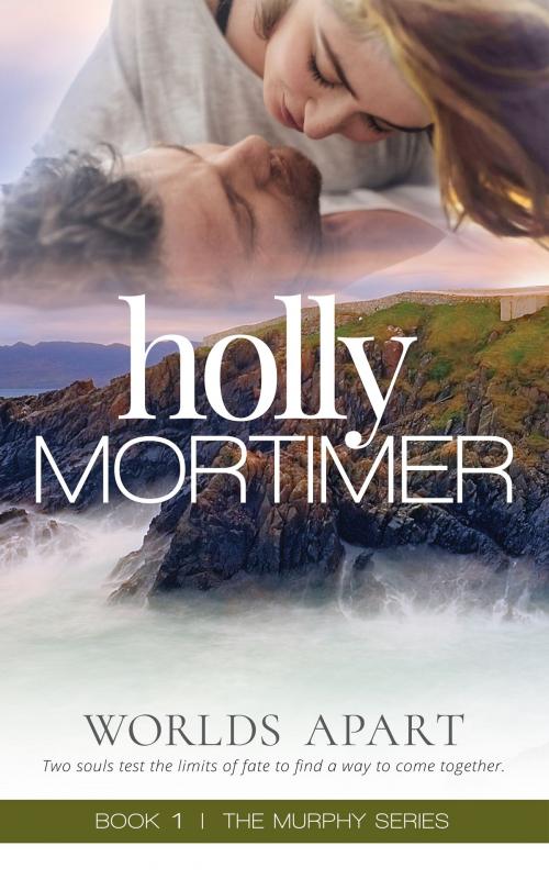 Cover of the book Worlds Apart by Holly Mortimer, Butterfly Publishing