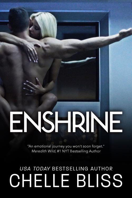 Cover of the book Enshrine by Chelle Bliss, Bliss Ink LLC
