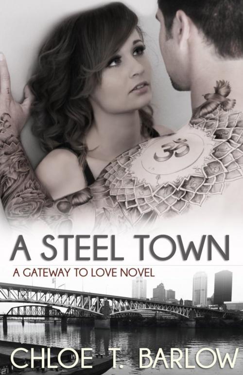 Cover of the book A Steel Town by Chloe T. Barlow, Trois Oiseaux Publishing
