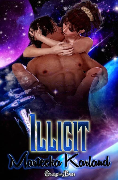 Cover of the book Illicit (Box Set) by Marteeka Karland, Changeling Press LLC