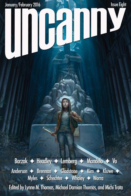 Cover of the book Uncanny Magazine Issue 8 by Lynne M. Thomas, Michael Damian Thomas, Maria Dahvana Headley, Uncanny Magazine