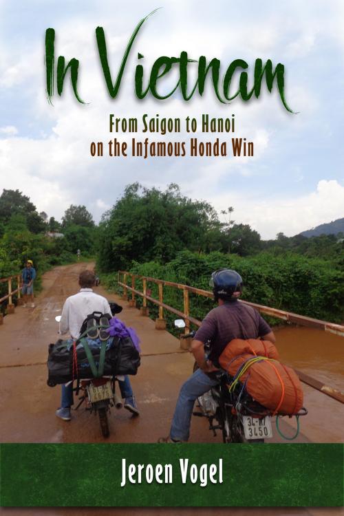 Cover of the book In Vietnam by Jeroen Vogel, Jeroen Vogel