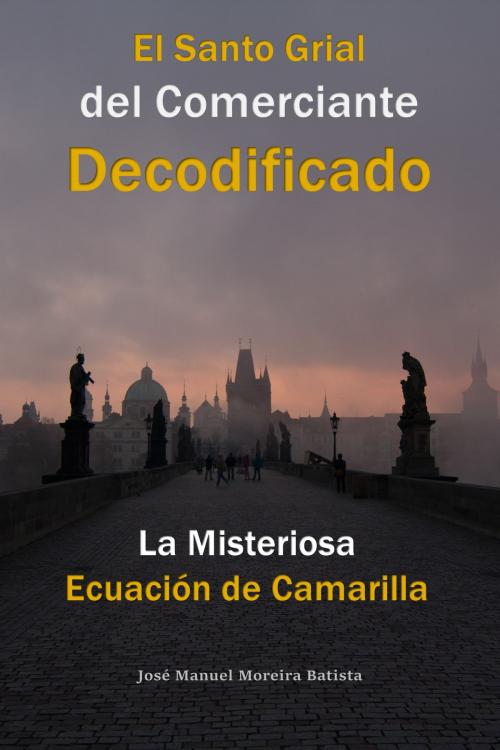 Cover of the book La Misteriosa Ecuación de Camarilla by José Manuel Moreira Batista, MORBAT