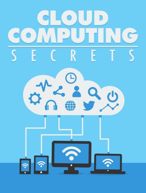 Cover of the book Cloud Computing Secrets by Anonymous, Consumer Oriented Ebooks Publisher