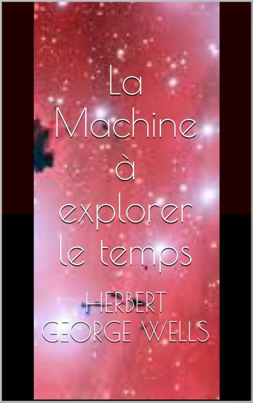 Cover of the book La Machine à explorer le temps by Herbert George Wells, CP