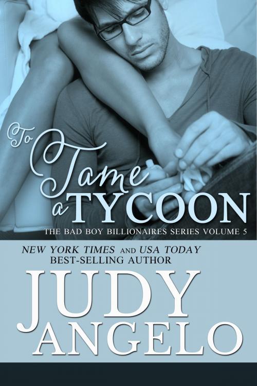 Cover of the book To Tame a Tycoon by Judy Angelo, Phoenix Publishing Limited