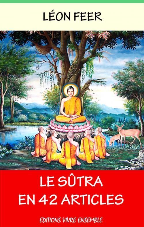 Cover of the book Le Sûtra en 42 articles by Bouddha, Léon Feer, Editions Vivre Ensemble