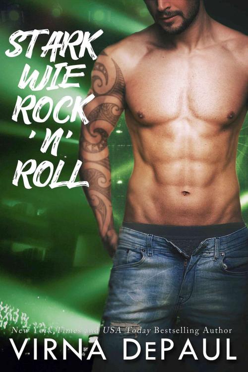 Cover of the book Stark wie Rock’n’Roll by Virna DePaul, Virna DePaul