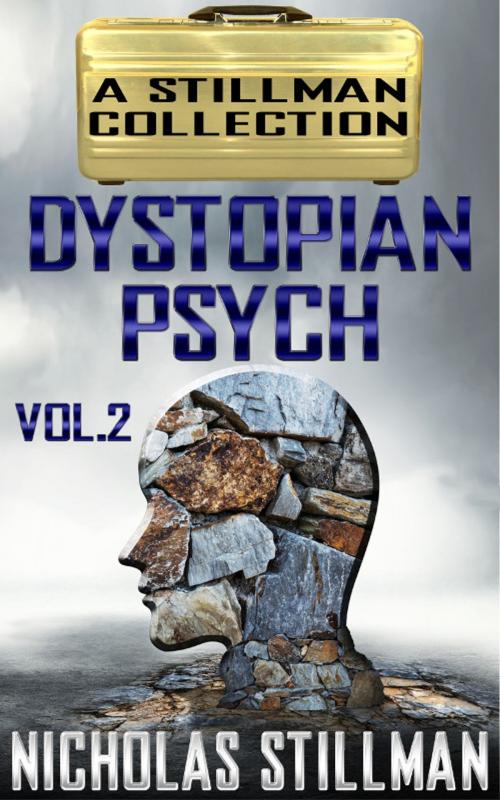 Cover of the book Dystopian Psych Volume 2 by Nicholas Stillman, Stillman Sci-Fi