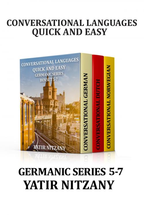 Cover of the book Conversational Languages Quick and Easy by Yatir Nitzany, Wolfgang Karfunkel, Yatir Nitzany