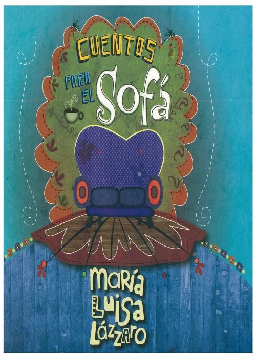 Cover of the book Cuentos para el Sofá by Maria Luisa Lázzaro, The Little French eBooks