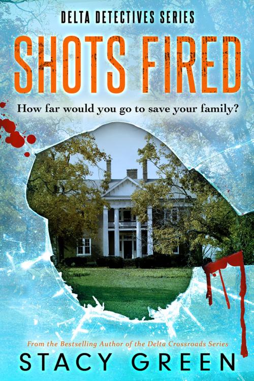 Cover of the book Shots Fired (Delta Detectives/Cage Foster #5) by Stacy Green, Twisted Minds Press