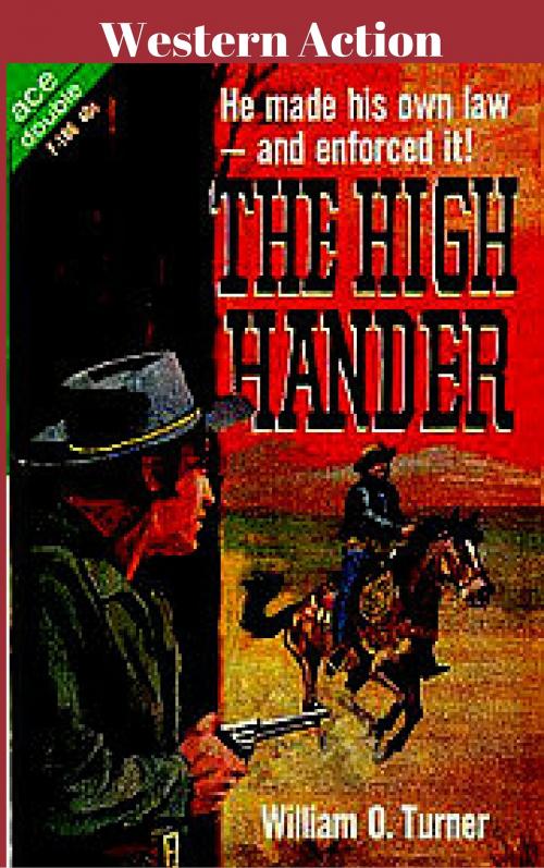 Cover of the book The High Hander by William O' Turner, JW Publications