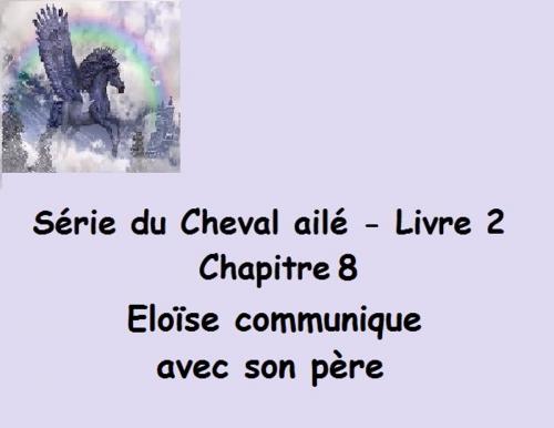 Cover of the book Eloïse communique avec son père by Claudette Duchesne (Czara), Claudette Duchesne