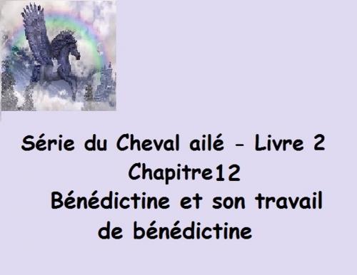 Cover of the book Bénédictine et son travail de bénédictine by Claudette Duchesne (Czara), Claudette Duchesne