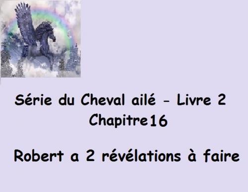 Cover of the book Robert a 2 révélations à faire by Claudette Duchesne (Czara), Claudette Duchesne