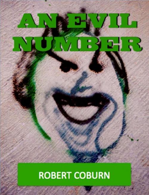 Cover of the book An Evil Number by Robert Coburn, Absolutely Amazing Ebooks