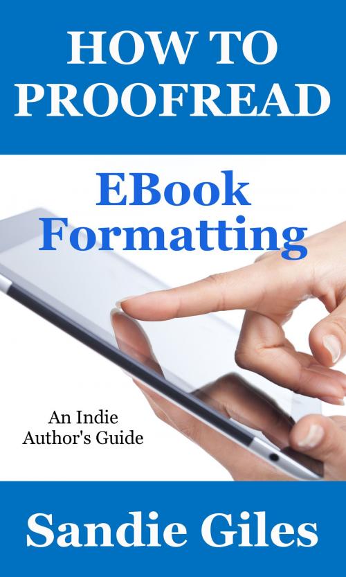 Cover of the book How to Proofread: EBook Formatting by Sandie Giles, Sandie Giles