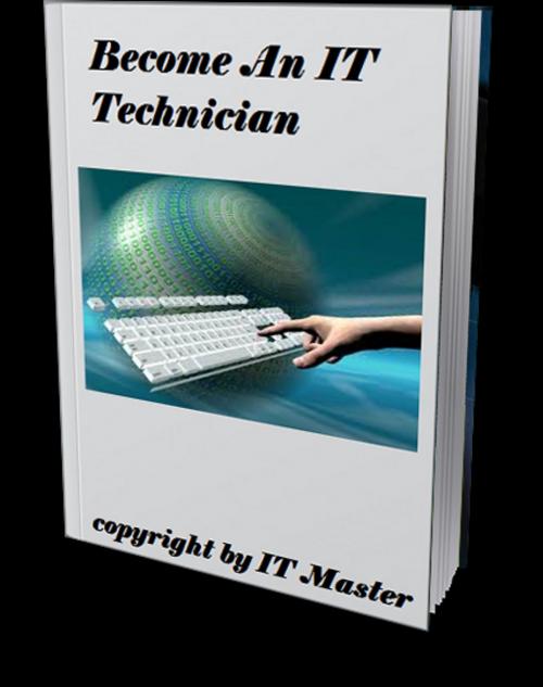 Cover of the book Become An IT Technician by Mark Baptist, ITMaster