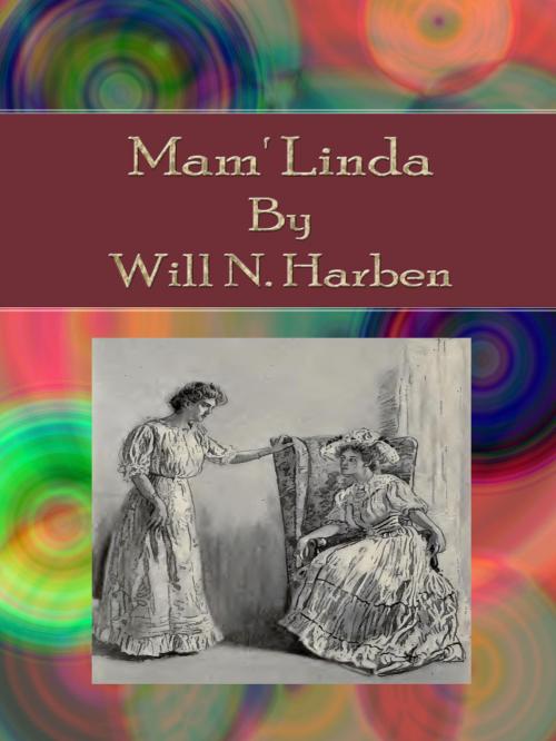 Cover of the book Mam' Linda by Will N. Harben, cbook3289