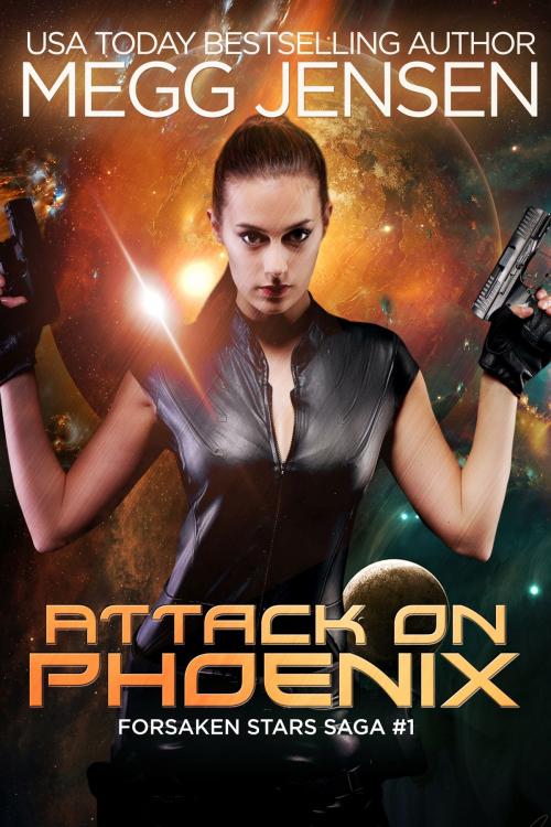 Cover of the book Attack on Phoenix by Megg Jensen, 80 Pages, Inc