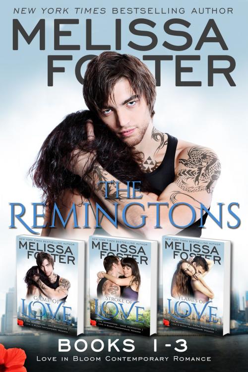 Cover of the book The Remingtons (Books 1-3, Boxed Set) Contemporary Romance by Melissa Foster, World Literary Press