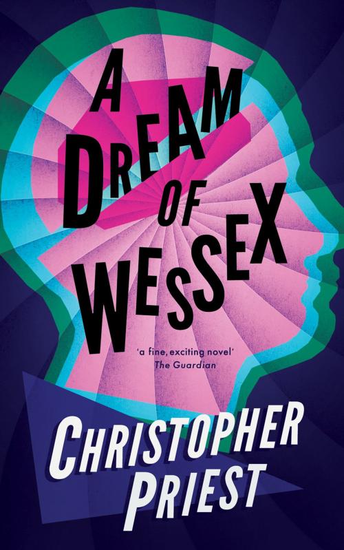 Cover of the book A Dream of Wessex by Christopher Priest, Valancourt Books