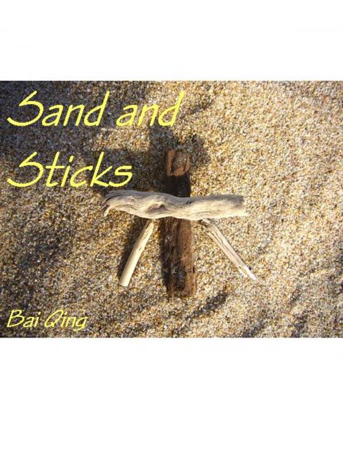 Cover of the book Sand and Sticks, los Cinco Elementos by Bai Qing, Madreterra