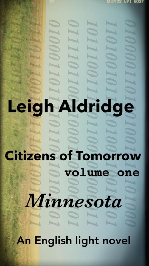 Cover of the book Citizens of Tomorrow (Minnesota) by Leigh Aldridge, Leigh Aldridge