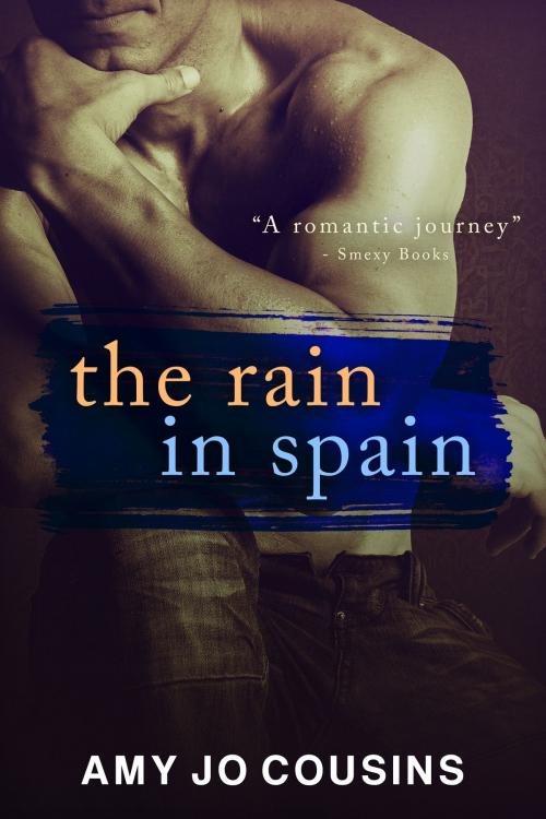 Cover of the book The Rain in Spain by Amy Jo Cousins, Amy Jo Cousins