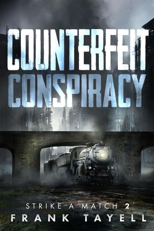 Cover of the book Counterfeit Conspiracy by Frank Tayell, Frank Tayell
