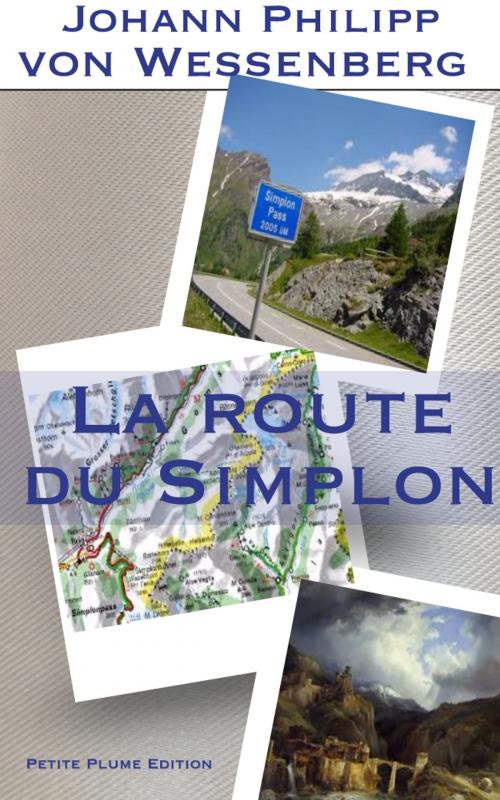 Cover of the book La Route du Simplon by Johann Philipp von Wessenberg, Petite Plume Edition