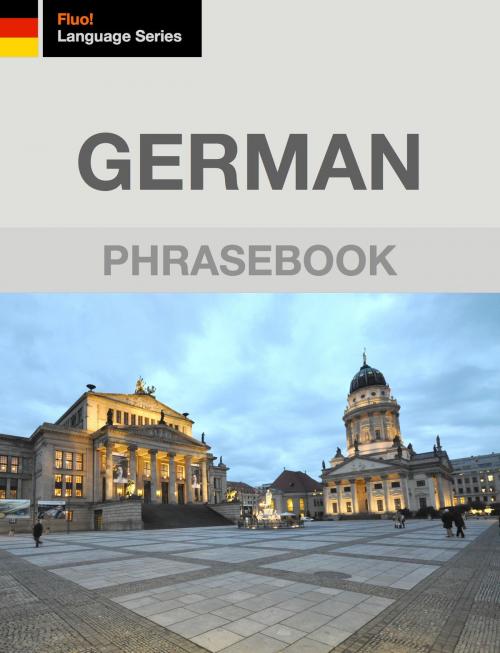 Cover of the book German Phrasebook by J. Martinez-Scholl, Fluo!