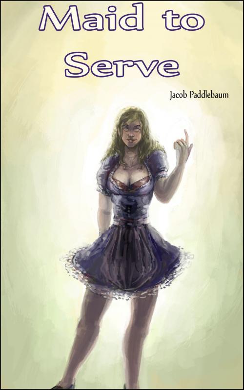 Cover of the book Maid to Serve by Jacob Paddlebaum, The Eroticatorium