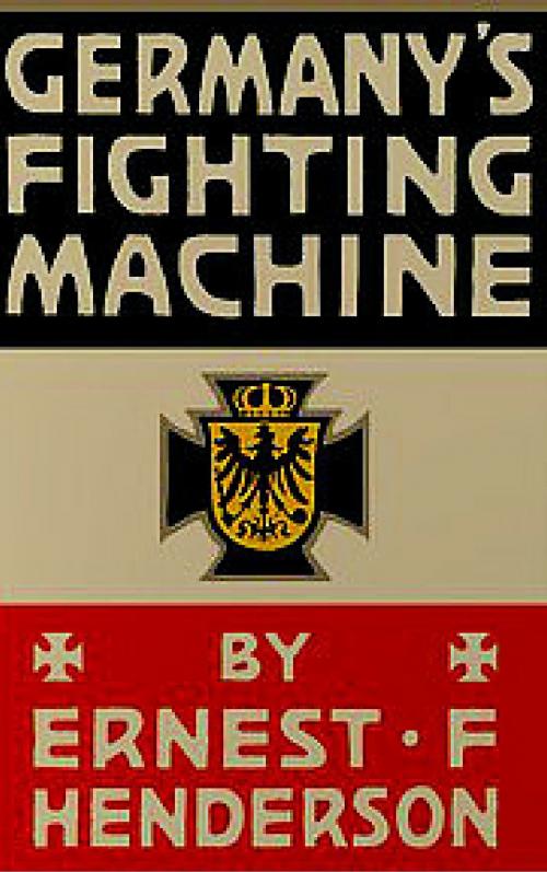 Cover of the book Germany's Fighting Machine by Ernest Flagg Henderson, JW Publications