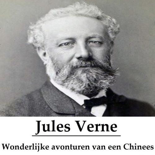 Cover of the book Wonderlijke avonturen van een Chinees, gevolgd door Muiterij aan boord der 'Bounty' (geïllustreerd) by Jules Verne, Consumer Oriented Ebooks Publisher