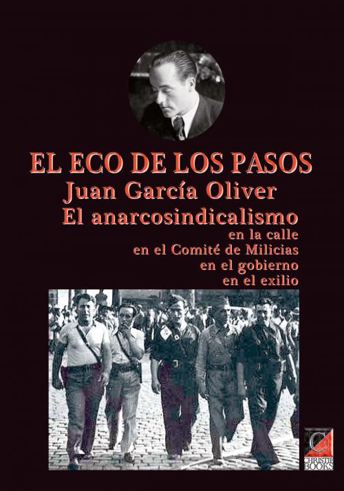Cover of the book EL ECO DE LOS PASOS by Juan García Oliver, ChristieBooks