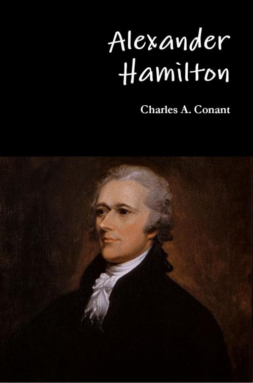 Cover of the book Alexander Hamilton by Charles A. Conant, Enhanced E-Books