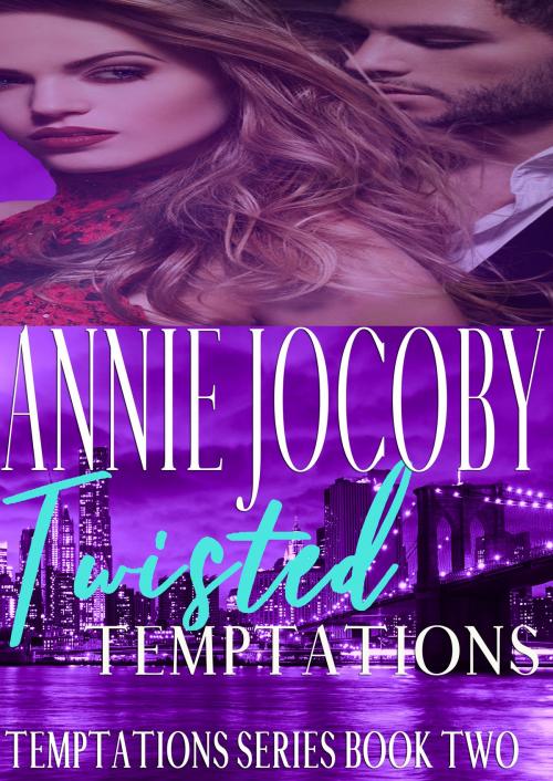 Cover of the book Twisted Temptations by Annie Jocoby, Tobann Publications