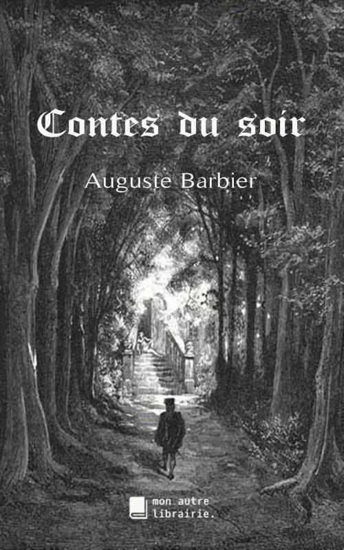 Cover of the book Contes du soir by Auguste Barbier, MonAutreLibrairie.com