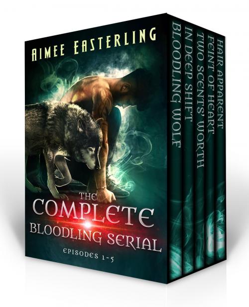 Cover of the book The Complete Bloodling Serial by Aimee Easterling, Wetknee Books