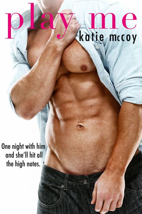Cover of the book Play Me by Katie McCoy, Katie McCoy Books