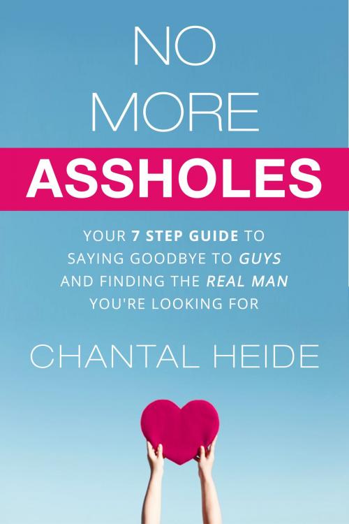 Cover of the book No More Assholes by Chantal Heide, Chantal Heide