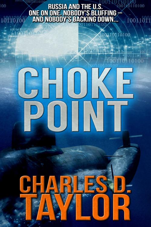 Cover of the book Choke Point by Charles D. Taylor, Crossroad Press
