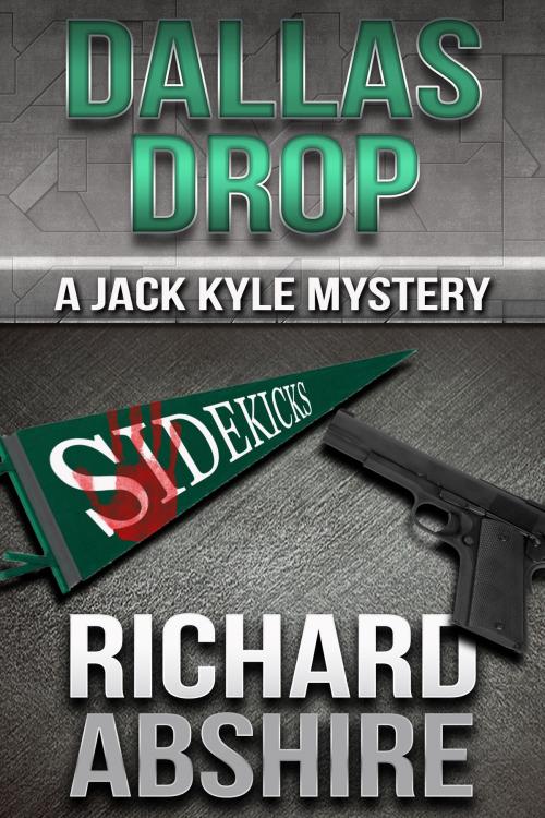 Cover of the book Dallas Drop by Richard Abshire, Crossroad Press